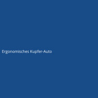 Ergonomisches Kupfer-Auto