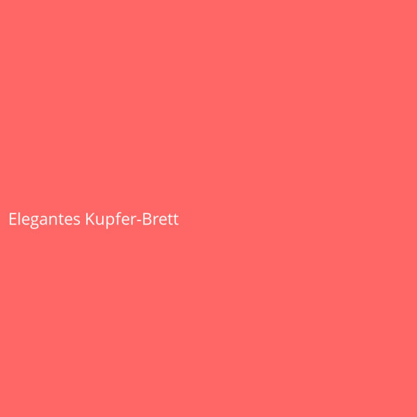 Elegantes Kupfer-Brett