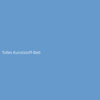 Tolles Kunststoff-Bett