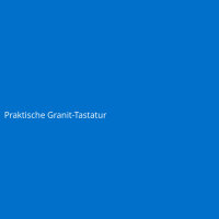 Praktische Granit-Tastatur