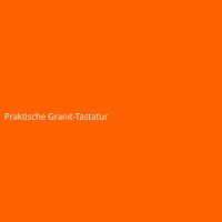 Praktische Granit-Tastatur