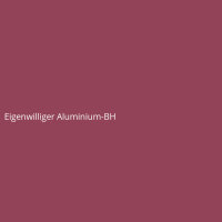 Eigenwilliger Aluminium-BH